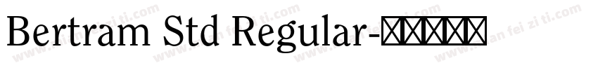 Bertram Std Regular字体转换